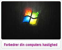 Sådan forbedrer du din computers hastighed