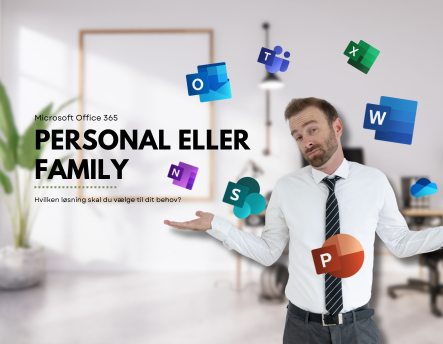 Microsoft Office 365 - Personal eller Family?