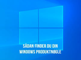 Sådan finder du din Windows produktnøgle