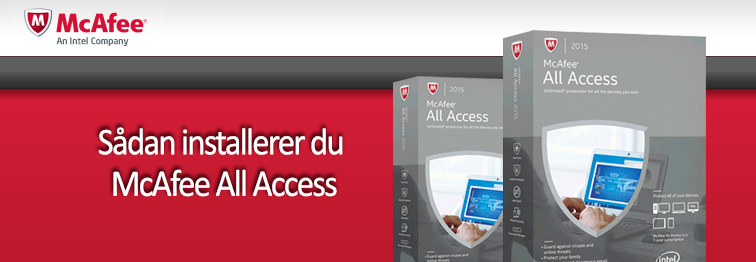Sådan installerer du McAfee All Access banner
