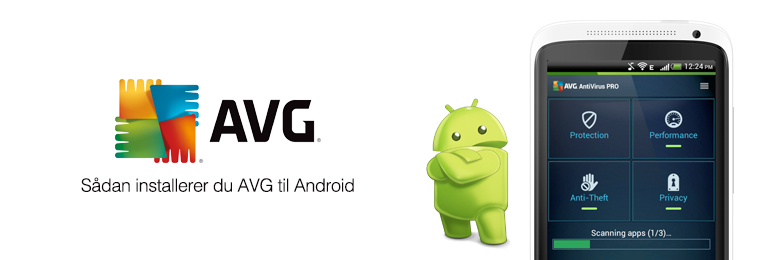 Sådan installerer du AVG til Android
